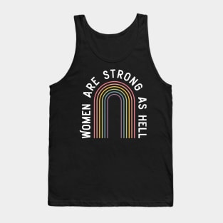 Women are strong as hell Tank Top